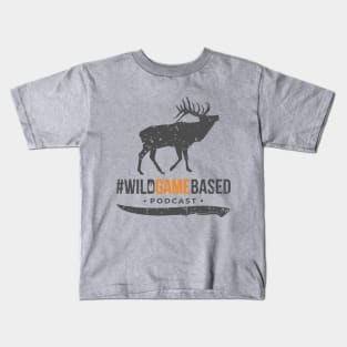 Wild Game Based Podcast Elk Logo Kids T-Shirt